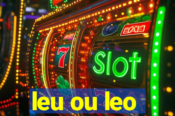 leu ou leo